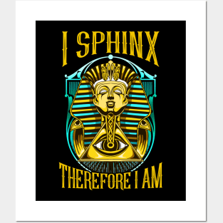 Cute & Funny I Sphinx Therefore I Am Pun Egyptian Posters and Art